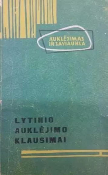 Lytinio auklejimo pagrindai