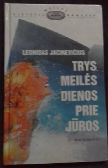 Trys meilės dienos prie jūros