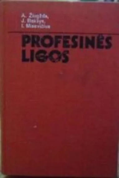 Profesinės ligos - Alfredas Žiugžda, knyga