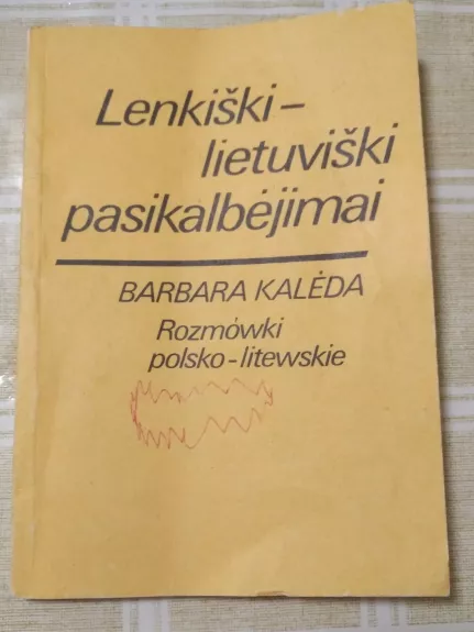 Lenkiški - lietuviški pasikalbėjimai - Barbara Kalėda, knyga