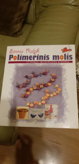 Polimerinis molis. 17 lengvai įgyvendinamų projektų