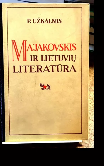 Majakovskis ir lietuvių literatūra - P. Užkalnis, knyga