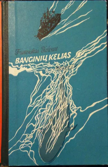 Banginių kelias - Fransiskas Koloanė, knyga