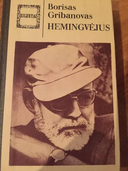 Hemingvėjus - Borisas Gribanovas, knyga