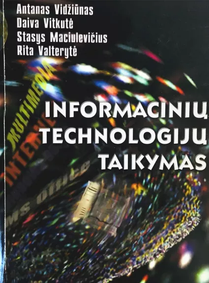 Informacinių technologijų taikymas - Antanas Vidžiūnas, knyga