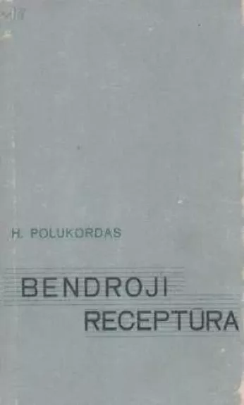 Bendroji receptūra - H. Polukordas, knyga