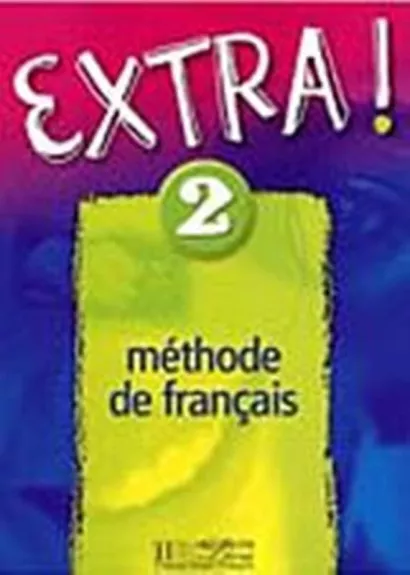 Extra! 2 Methode de francais - Fabienne Gallon, knyga