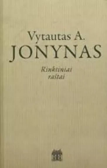 Rinktiniai raštai - Vytautas Aleksandras Jonynas, knyga