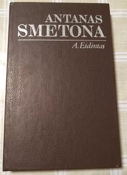 Antanas Smetona - A. Eidintas, knyga