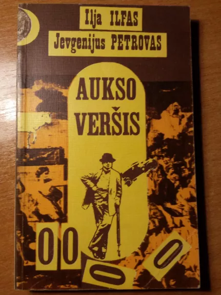 Aukso veršis - J. Petrovas, I.  Ilfas, knyga