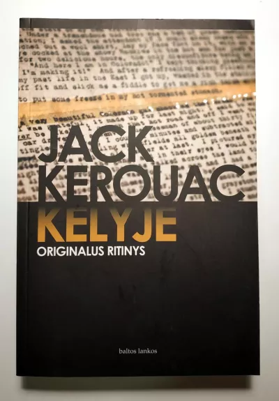 Kelyje. Originalus ritinys - Jack Kerouac, knyga