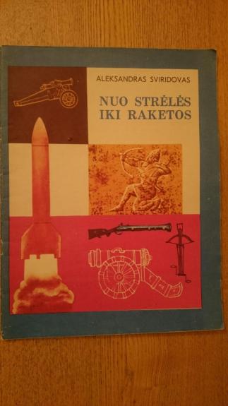 Nuo strėlės iki raketos