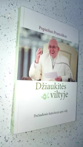 Džiaukitės viltyje - Pranciškus Popiežius, knyga