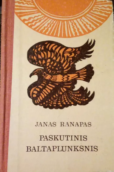 Paskutinis baltaplunksnis - Janas Ranapas, knyga