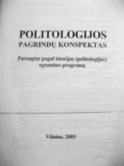 Politologijos pagrindų konspektas - Autorių Kolektyvas, knyga