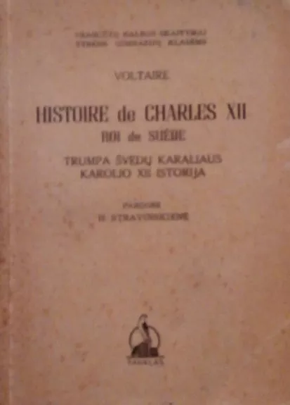 Histoire de Charles XII roi de Suede - Autorių Kolektyvas, knyga 1