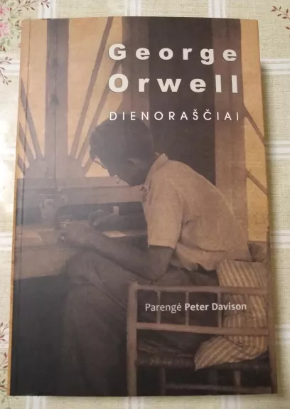 Dienoraščiai - George Orwell, knyga