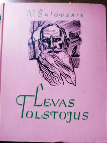 Levas Tolstojus - V. Šklovskis, knyga 1