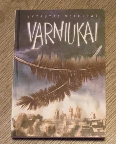 Varniukai - Vytautas Volertas, knyga