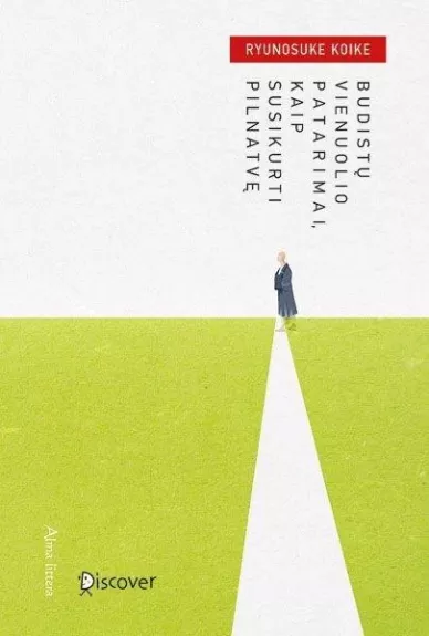 Budistų vienuolio patarimai, kaip susikurti pilnatvę - Koike Ryunosuke, knyga