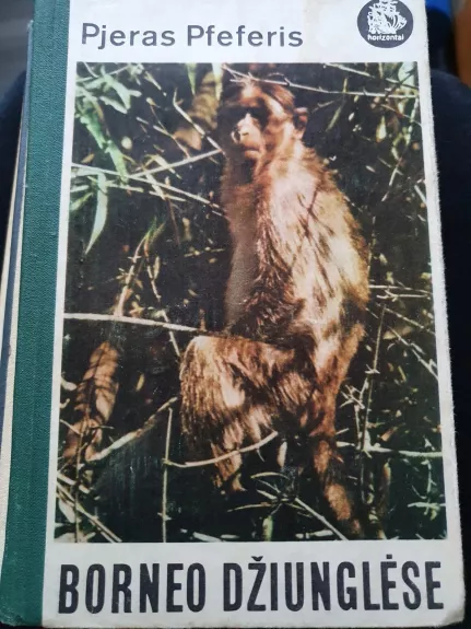 Borneo džiunglėse - Pjeras Pfeferis, knyga 1