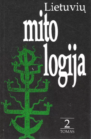 Lietuvių mitologija (2 tomas) - Norbertas Vėlius, knyga