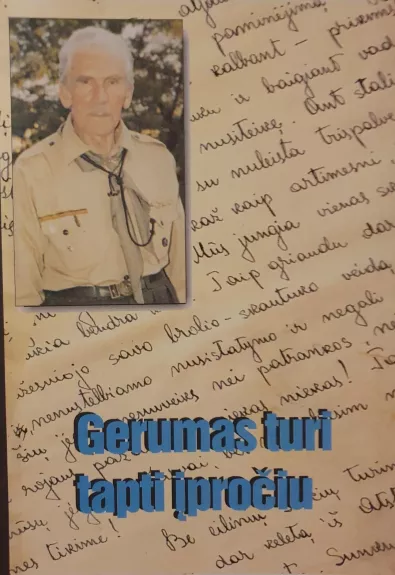 Gerumas turi tapti įpročiu