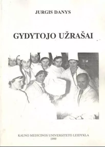 Gydytojo užrašai - J. Danys, knyga