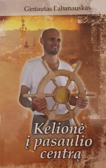 Kelionė į pasaulio centrą