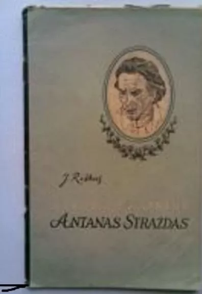 Liaudies dainius. Antanas Strazdas - J. Riškus, knyga