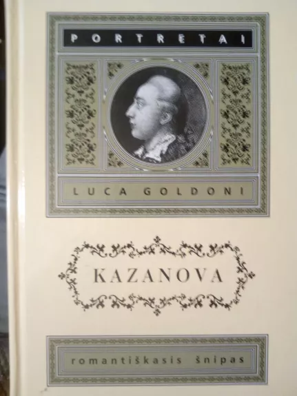 Kazanova: romantiškas šnipas - Luca Goldoni, knyga