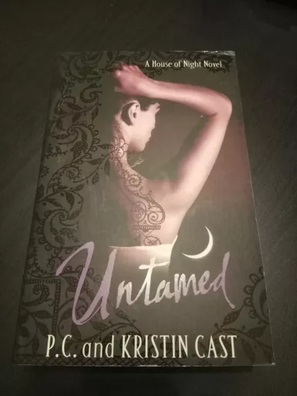 Untamed (House of Night 4) - P. C. Cast, Kristin  Cast, knyga 1