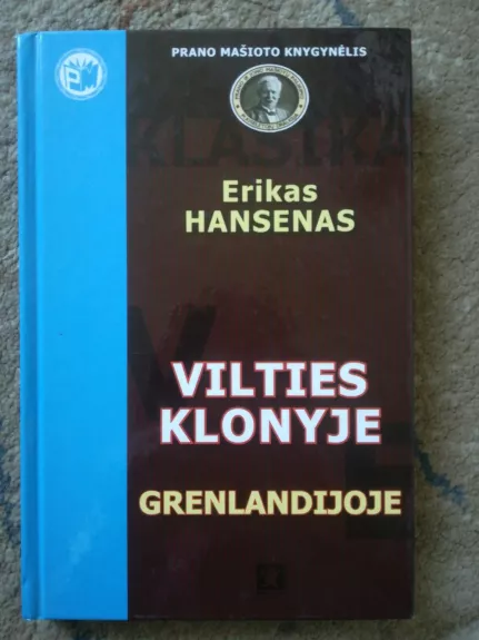 Vilties klonyje Grenlandijoje - Erikas Hansenas, knyga