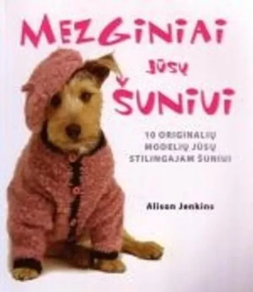 Mezginiai jūsų šuniui - Alison Jenkins, knyga