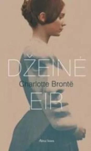 Džeinė Eir - Charlotte Bronte, knyga