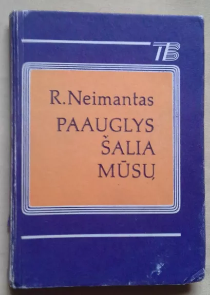 Paauglys šalia mūsų - Romualdas Neimantas, knyga