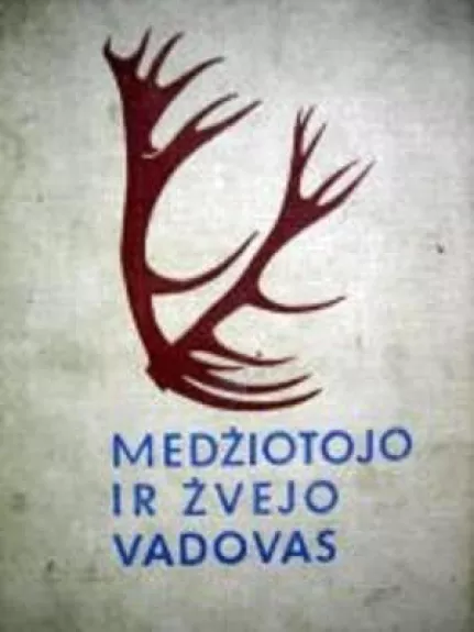 Medžiotojo ir žvejo vadovas