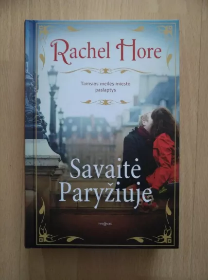 Savaitė Paryžiuje - Rachel Hore, knyga