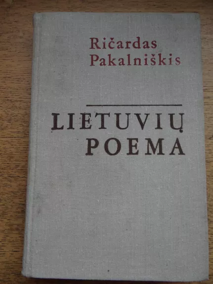 Lietuvių poema - Ričardas Pakalniškis, knyga