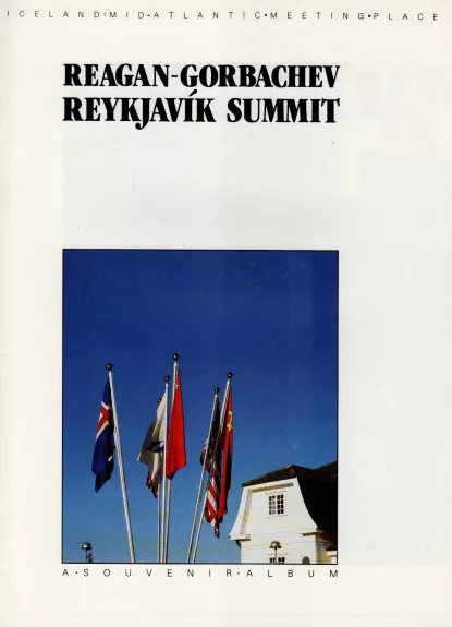 Reagan–Gorbachev Reykjavik Summit - Autorių Kolektyvas, knyga