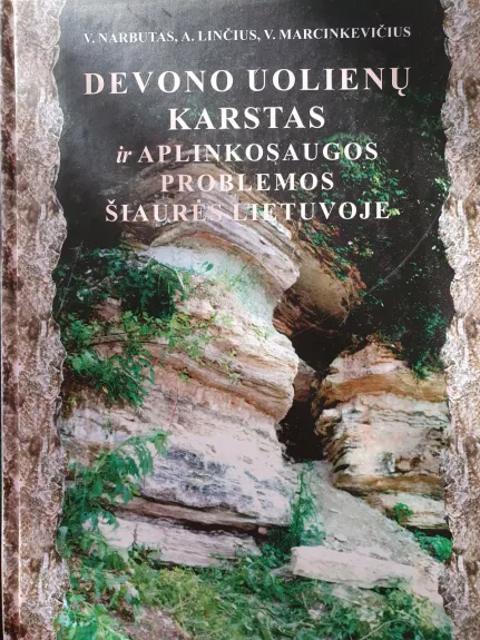 Devono uolienų karstas ir aplinkosaugos problemos šiaurės Lietuvoje - Autorių Kolektyvas, knyga 1