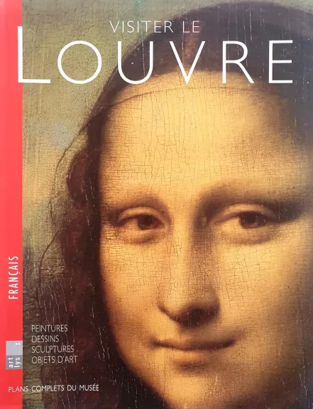 Visiter le Louvre - Autorių Kolektyvas, knyga