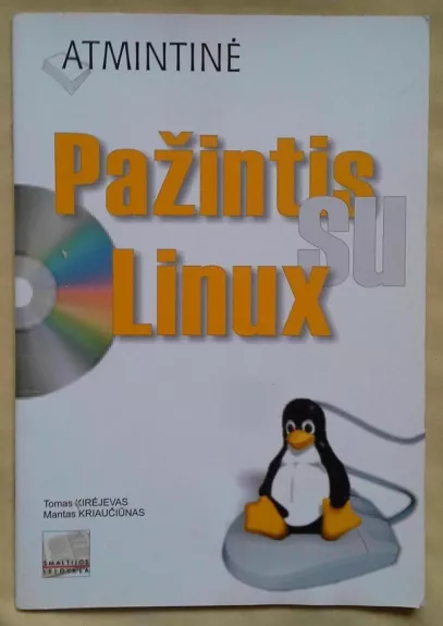 Pažintis su Linux - Tomas Kirėjevas, knyga