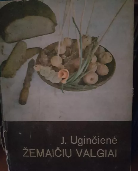 Žemaičių valgiai - Janina Uginčienė, knyga