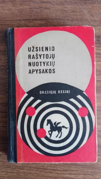 Užsienio rašytojų nuotykių apysakos - Autorių Kolektyvas, knyga