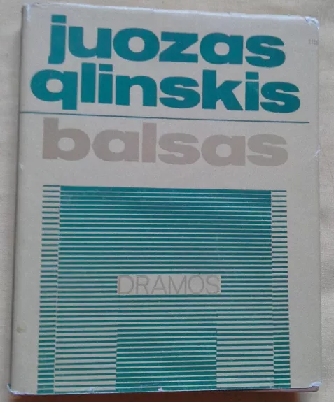 Balsas (Grasos namai ir kt.) - Juozas Glinskis, knyga