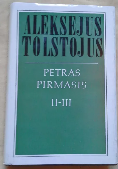 Petras Pirmasis (II tomai) - Aleksejus Tolstojus, knyga 1
