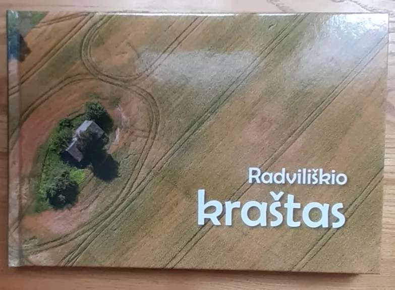 Radviliškio kraštas - Autorių Kolektyvas, knyga