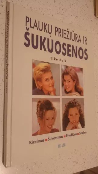 Plaukų priežiūra ir šukuosenos - Bolz Elke, knyga