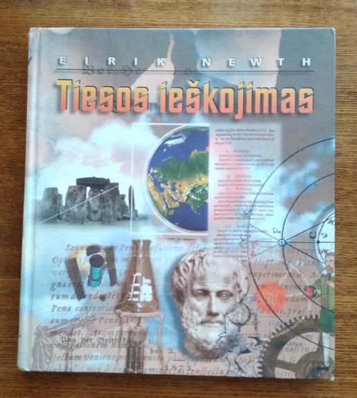 Tiesos ieškojimas. Mokslo istorija